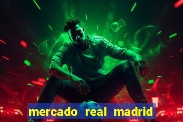 mercado real madrid ceasa encarte